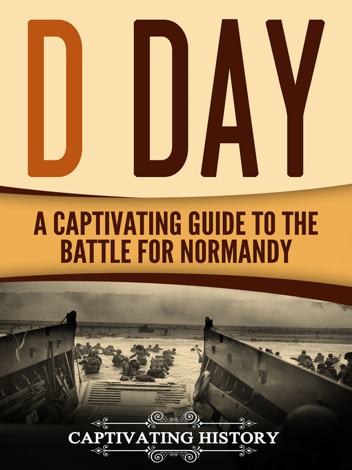 Title details for D Day by Captivating History - Available